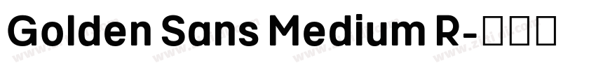 Golden Sans Medium R字体转换 Golden Sans Medium R字体转换